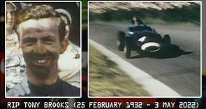 RIP Tony Brooks (25 February 1932 – 3 May 2022)