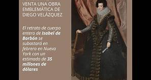 SOTHEBY´S SUBASTARÁ EL RETRATO DE ISABEL DE BORBÓN PINTADO POR DIEGO VELÁZQUEZ