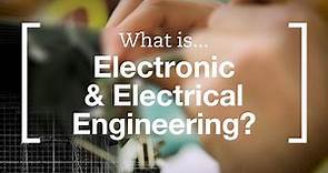 What is Electronic & Electrical Engineering?