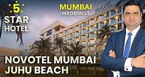 Novotel Mumbai Juhu Beach - Bring Your Wedding Dream To Life || Best 5 Star Hotel in Mumbai
