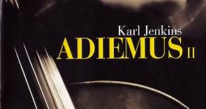 Adiemus, Karl Jenkins - Adiemus II - Cantata Mundi