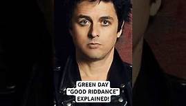 Green Day - Good Riddance - EXPLAINED!
