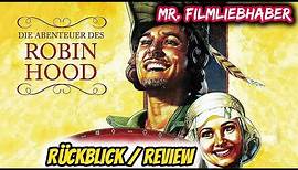 Die Abenteuer des Robin Hood (1938) - Rückblick /Review Deutsch (Dokumentation)