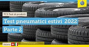 Test TCS: i migliori pneumatici estivi 2022 - Parte 2
