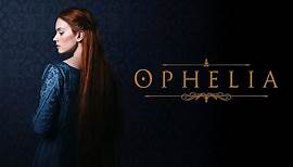 Ophelia - Official Trailer
