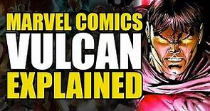 Marvel Comics: Vulcan Explained | Comics Explained