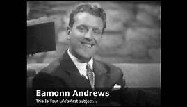 Eamonn Andrews - an extract from the first British edition of This Is Your Life