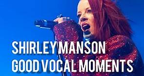 Shirley Manson good vocal moments