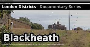 London Districts: Blackheath (TV Edit - Unseen Footage)