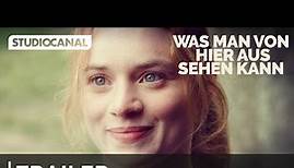WAS MAN VON HIER AUS SEHEN KANN | Trailer Deutsch | Ab 29. Dezember im Kino!