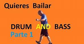 Como Bailar Drum and Bass TUTORIAL Bien Explicado [Parte 1]