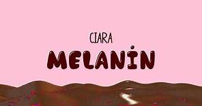 Ciara - Melanin (Lyric video) ft. Lupita Nyong'o, Ester Dean, City Girls, La La