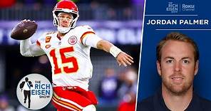 QB Room’s Jordan Palmer: Why Mahomes Can Do What Your QB Cannot Do | The Rich Eisen Show
