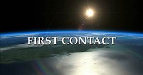 FIRST CONTACT documentary