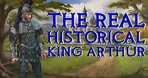 Real Historical Basis For King Arthur - Arthurian Legend