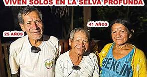 41 años viviendo SOLOS en la SOLITARIA SELVA PERUANA | Jordy Aventurero
