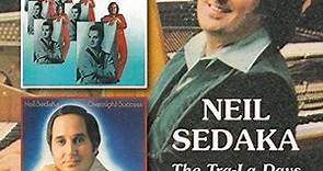 Neil Sedaka - The Tra-La Days Are Over & Overnight Success