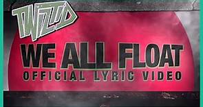 Twiztid - We All Float (Official Lyric Video)