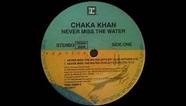 Chaka Khan - Never Miss The Water (Stylus Club Anthem) 1996