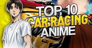 Top 10 Car Racing Anime of All Time