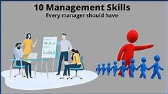Management skills | 10 Management skills every manager should have.