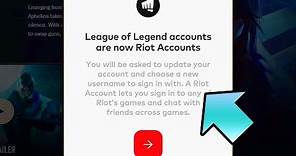 league of legend accounts are now riot accounts *EXPLAINED*