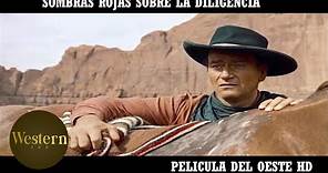 Sombras Rojas Sobre la Diligencia - John Wayne | HD | Película Completa del Oeste en Español