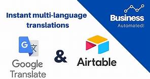 Translate text to multiple languages at once using Google Translate API and Airtable Scripting app