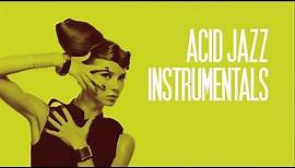 The Best Acid Jazz Instrumentals - Funk & Groove Music - 2.5 Hours Non Stop | Acid Jazz Mix