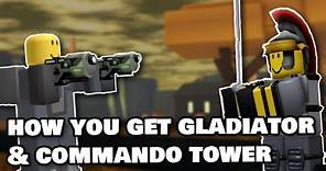 (LIMITED TIME) How To Get Gladiator & Commando Tower In TDS Legacy | Roblox