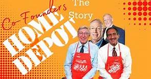 The Home Depot Story | The Story of The Founders of Home Depot