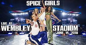 Spice Girls - Spice World 2019 LIVE at Wembley Stadium FULL SHOW (June 14 - Multiangle)