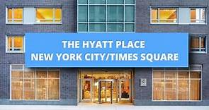 Hyatt Place New York City/Times Square, Best Hotel Recommendations
