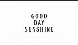 The Beatles - Good Day Sunshine