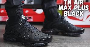 THE BEST ALL BLACK AIR MAX? Nike Air Max Plus Black On Foot Review