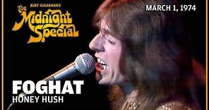 Honey Hush - Foghat | The Midnight Special