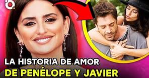 La historia de amor de Penélope Cruz y Javier Bardem