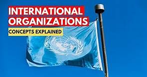 Global Governance 101: International Organizations, Institutions and Regimes