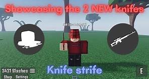 Showcasing the 2 NEW knifes + How to get them | Knife strife