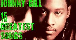 JOHNNY GILL: 15 Greatest Songs