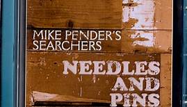 Mike Pender's Searchers - Needles And Pins
