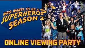 Who Wants To Be A Superhero? Season 2 Online Viewing Party - Episodes 1 & 2