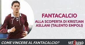 🇦🇱 [#FANTACALCIO] - Alla scoperta di Kristjan ASLLANI (talento e gioiello Empoli) - #fantacalcio