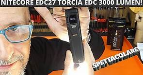 NITECORE EDC27 TORCIA LED EDC potente e tecnologica! Torcia Tattica.