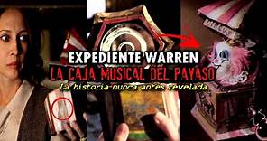 EXPEDIENTE WARREN | La Caja Musical del Payaso | EL TEMIDO OBJETO DE LORRAINE
