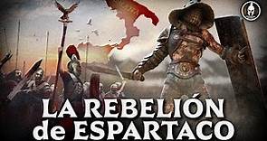 La Rebelión de Espartaco - Guerras Serviles Romanas