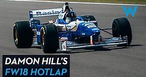 Damon Hill’s FW18 Hotlap | 25th Anniversary - 1996 World Championship | Williams Racing