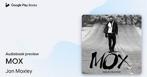MOX by Jon Moxley · Audiobook preview