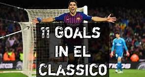 Luis Suarez • 11 Goals Vs Real Madrid