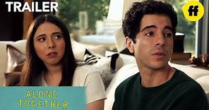 Alone Together | Official Trailer | Freeform